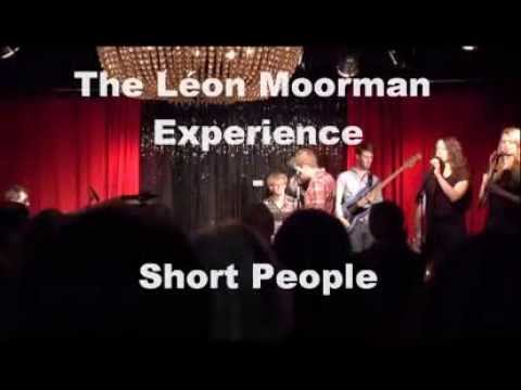 The Léon Moorman Experience - Short People