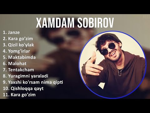 Xamdam Sobirov 2025 MIX Top Hits - Janze, Kara go’zim, Qizil ko'ylak, Yomg'irlar