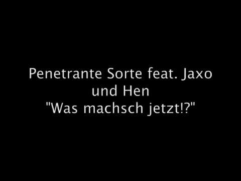 Penetrante Sorte - Was machsch jetzt (feat. Jaxo u. Hen)