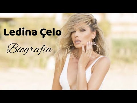 Ledina Çelo - Biografia e këngëtares sharmante