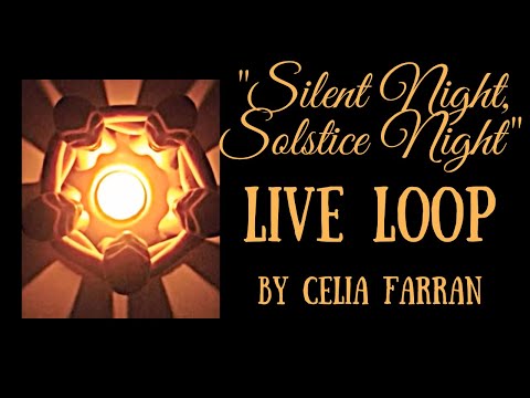"Solstice Night" (Loop) By Celia