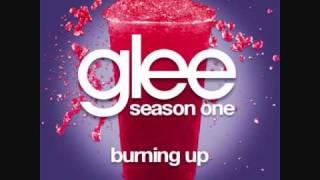 Burning Up (Glee Cast Version)