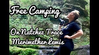 FREE Camping On Natchez Trace:  Meriweather Lewis (TENNESSEE)