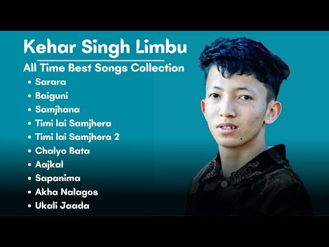 Kehar Singh Limbu Songs Collection | Sad & Emotional Songs Collection