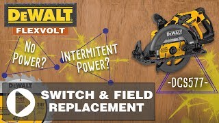 DeWalt DCS577 Flexvolt Worm Drive Saw: How To Replace Switch and Field (Part # N556110)