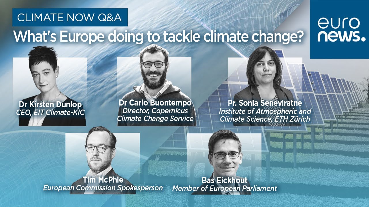 Climate Now: Is Europe doing enough to tackle climate change?