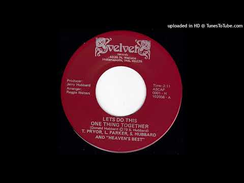 Rare Gospel 45 T. Pryor, L. Parker, S. Hubbard & Heaven's Best - Let's Do This One Thing Together