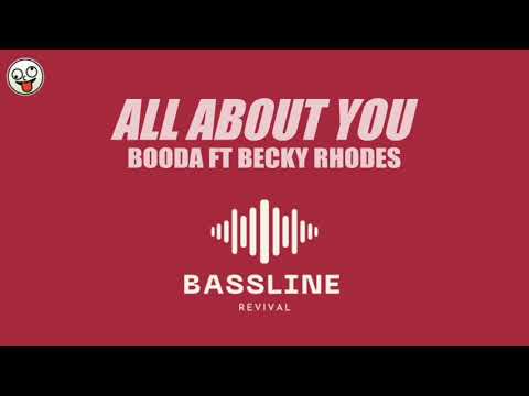 Booda ft Becky Rhodes - All About You / BASSLINE NICHE 4X4 HOUSE / Bassline Revival