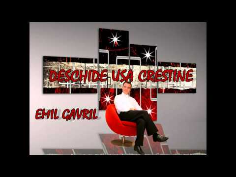 EMIL GAVRIL- DESCHIDE USA CRESTINE