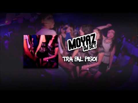 Moyaz - Tra Pal Piso