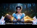Cinderella 2 Life After The Palace Full English Fairy Tale 20 Minutes 3D Animated Story