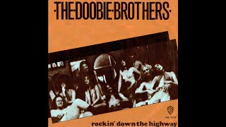 The Doobie Brothers - Rockin&#39; Down The Highway (2021 Remaster)