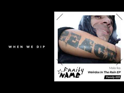 Premiere: Mala Ika - Weirdos [Family Name]