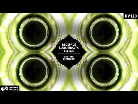 Redspace, Lluis Ribalta, Eleene - Rich (Original Mix) [Univack]