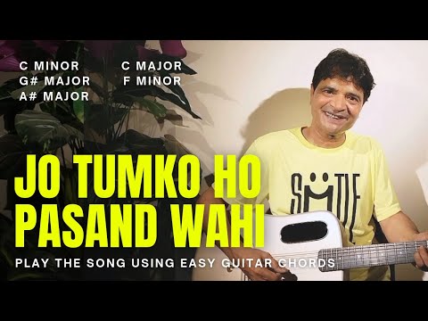 Jo Tumko Ho Pasand Wahi Baat Kahenge| Easy Guitar Chords