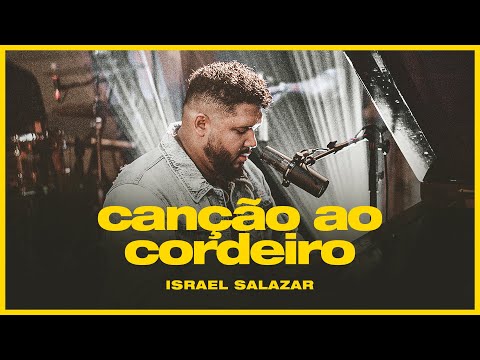 Israel Salazar - Canção ao Cordeiro | Ao Vivo #2OUMAIS