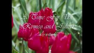 A Time For Us (Romeo &amp; Juliet) - andy williams