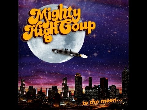 Mighty High Coup - Back In The Hood