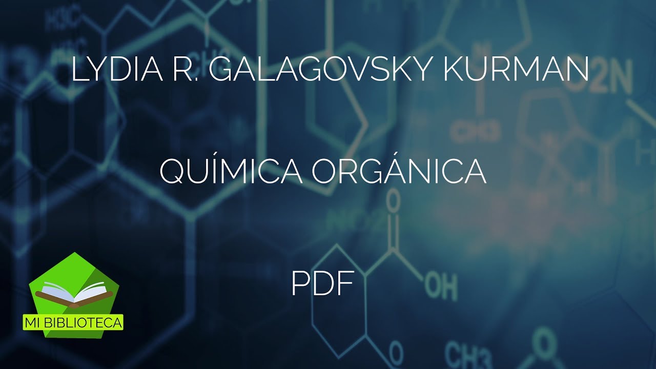 Watch Now Descargar Lydia Galagovsky - Química Orgánica PDF Descargar Lydia Galagovsky - Química Orgánica PDF