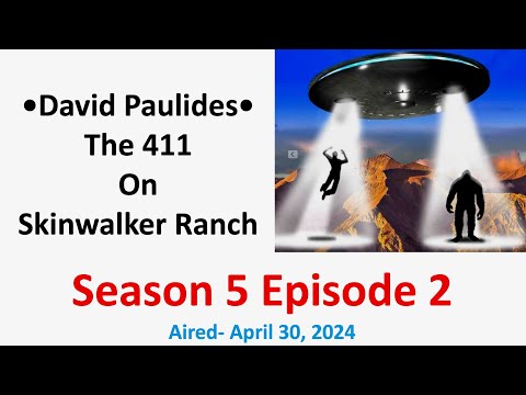 Missing 411 David Paulides Presents the 411 on Skinwalker Ranch Season 5 Episode 2, Aired 4/30/24