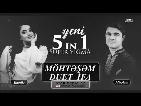 super yığma oxuyur KAMİLƏ NƏBİYEVA və MİRƏLƏM MİRƏLƏMOV   mirelem mirelemov kamile nebiyeva