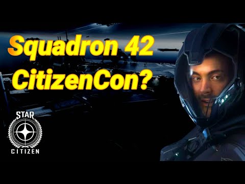 3.19.1 Squadron 42 at CitizenCon?