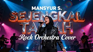 Download lagu SEJENGKAL TANAH - MANSYUR S (ROCK ORCHESTRA COVER) by SCP Music Pro mp3