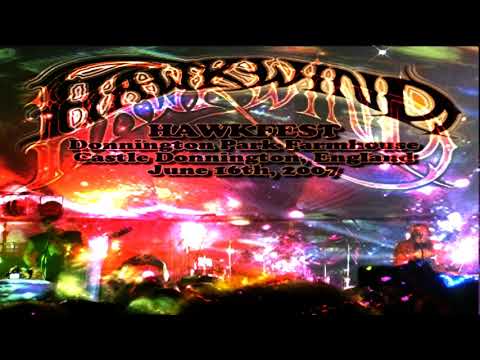 HAWKWIND 2007 06 16 Hawkfest Castle Donington UK