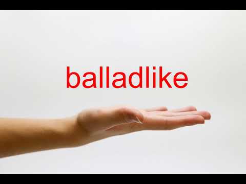 How to Pronounce balladlike - American English Video