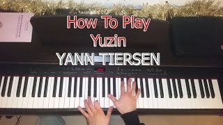 Yuzin - Piano Tutorial - Yann Tiersen [EUSA]