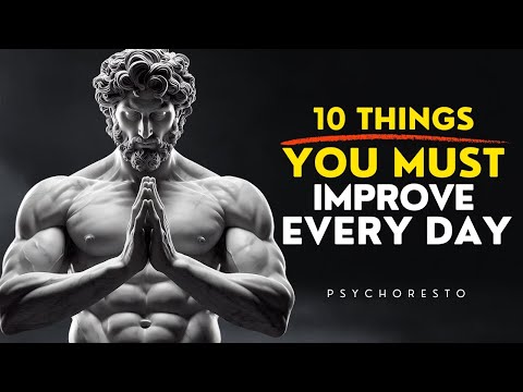 10 Life-Changing Daily Habits You Must Work On Every Day - BECOME UNSTOPPABLE | STOICISM