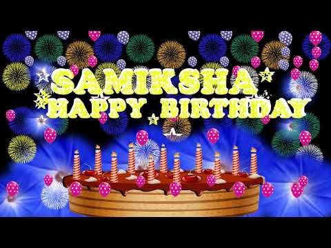 SAMIKSHA HAPPY BIRTHDAY TO YOU