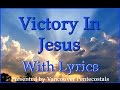 Victory In Jesus with Lyrics