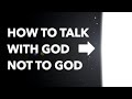 Prayer Life Stink A Short Guide On How To Talk With God Not To God