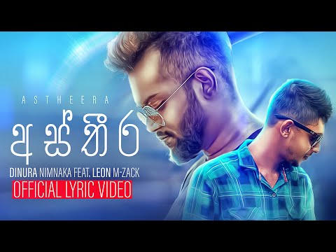 ASTHEERA [අ ස් තී ර] - Leon M-Zack Feat. Dinura Nimnaka