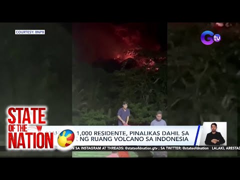 Mahigit 11,000 residente, pinalikas dahil sa pagputok ng Ruang volcano sa Indonesia SONA