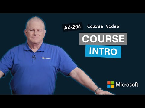 Course Introduction | AZ-204 | Episode 1