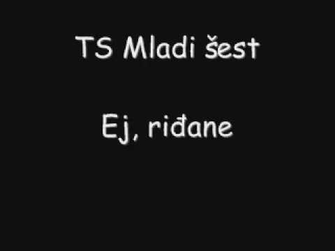 TS Mladi šest - Ej, riđane