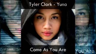 Yuna - Come As You Are (Tyler Clark Dubstep Remix)  Original by Nirvana