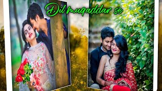Download lagu Dil muqaddar se  Yaar milta hai Hinde Full screen Lyrics WhatsApp Status video Ripon Status mp3