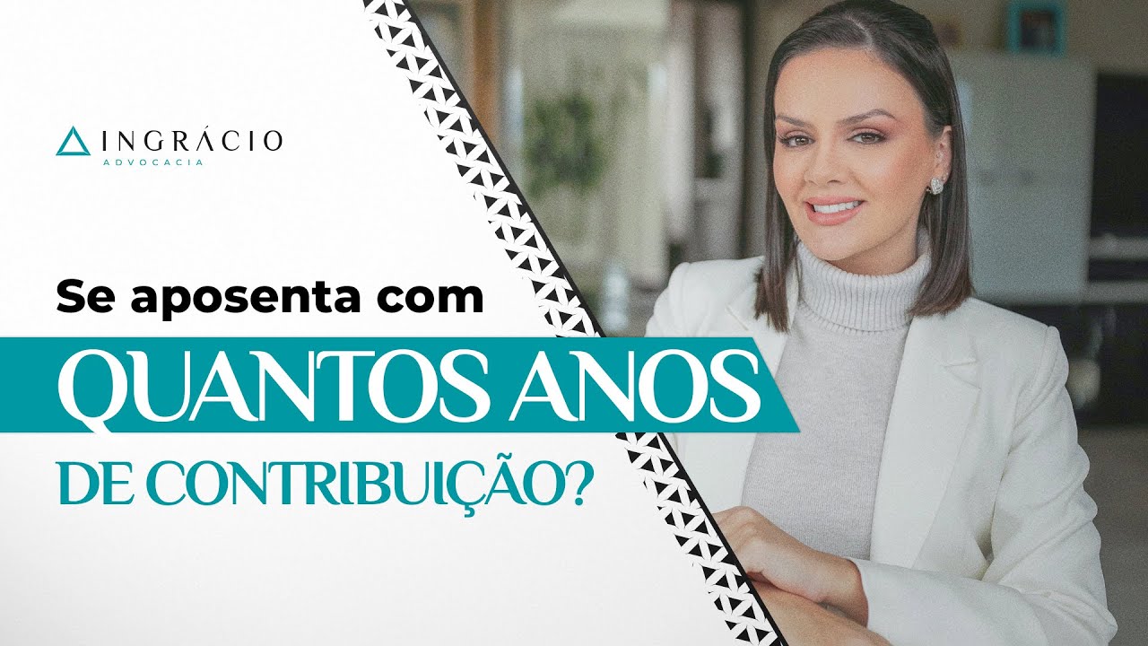 Qual é o tempo de contribuição para aposentadoria?