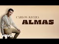 Carlos Rivera - Almas (Lyric Video)