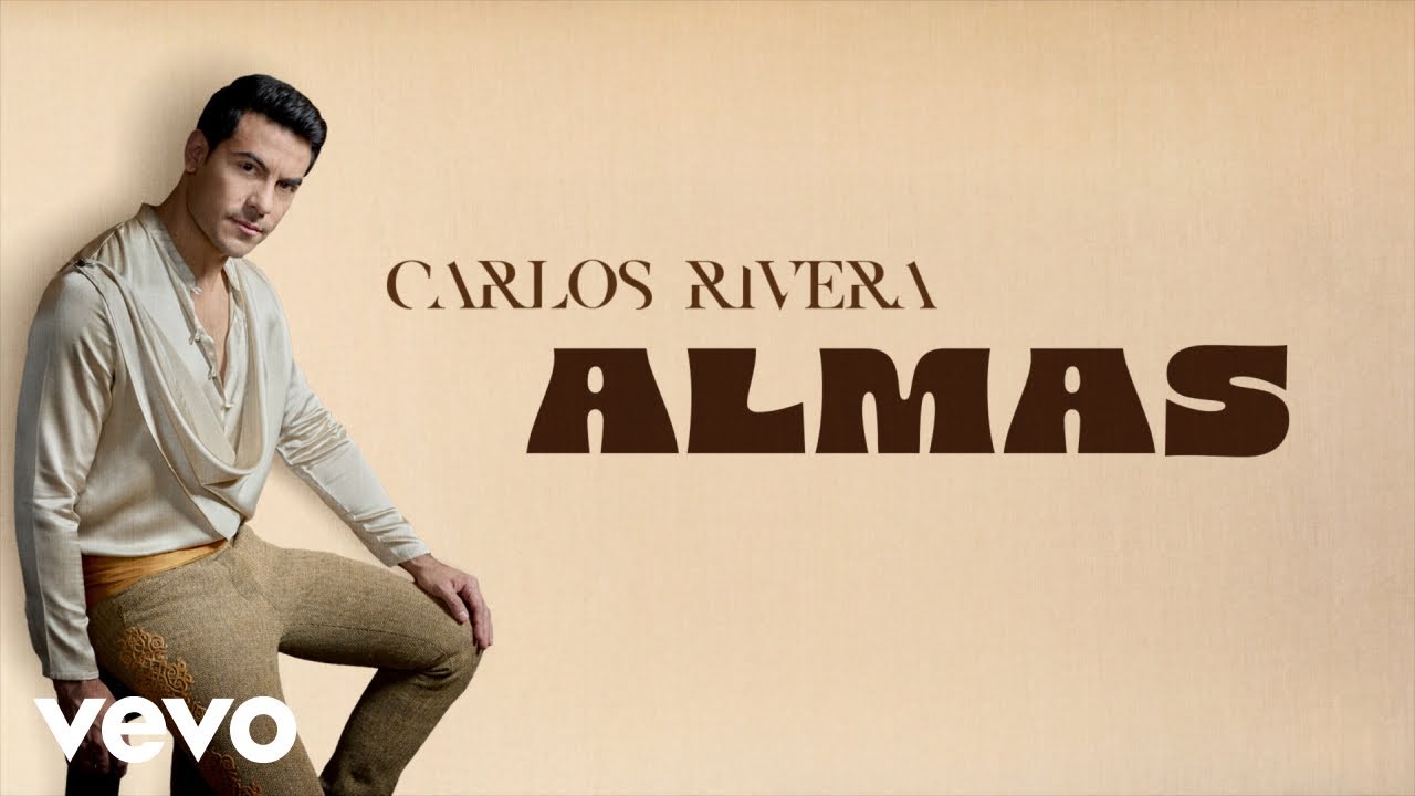 Carlos Rivera - Almas (Lyric Video)