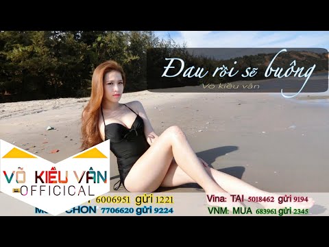 Đau rồi sẽ buông - Võ Kiều Vân