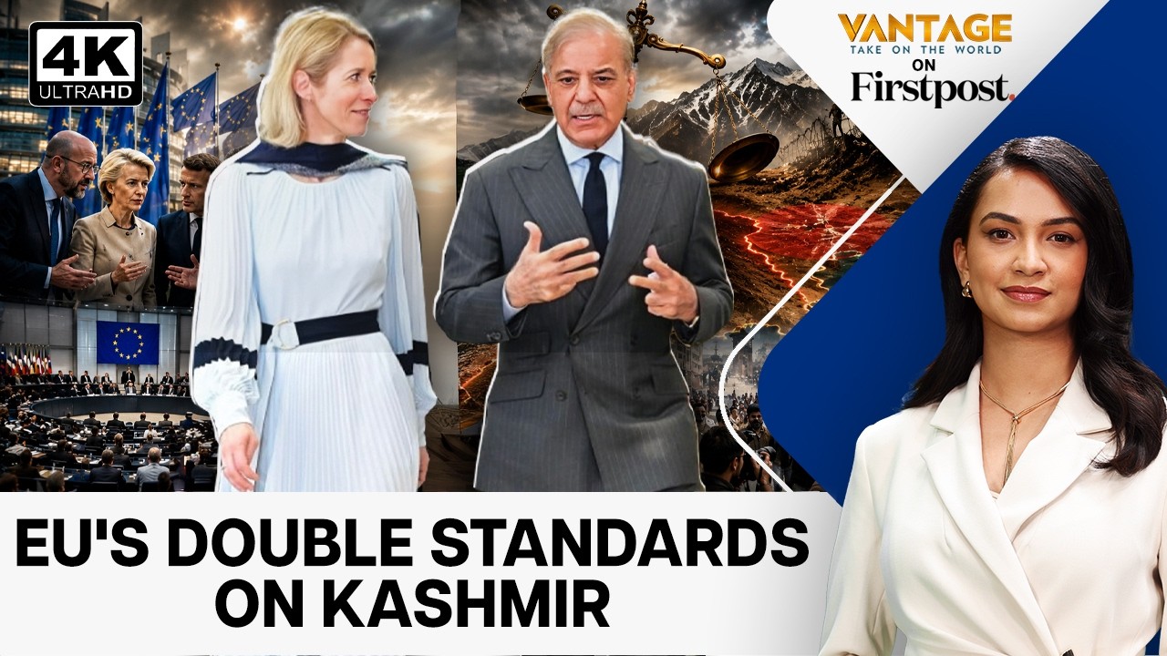 India Hits Back Over EU–Pak Remark on Kashmir, Ukraine | Vantage on Firstpost | 4K