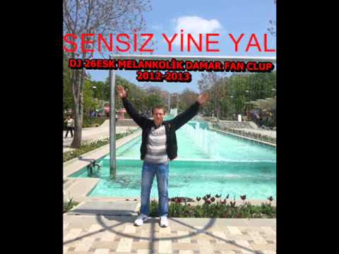 DJ 26ESK(MELANKOLİK DAMAR) VE YOKSUN MUSA SEZGİN 2010 DJ ZEHİR"SENSİZ BU GECE"2014