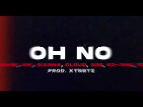 DOSHER,NIK,GIANNA,CLOUD,AGE,KD ONE,IROL - OH NO (prod. XTRBTZ)(Visual)