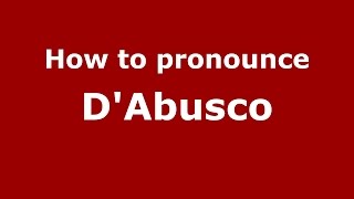 How to pronounce D'Abusco