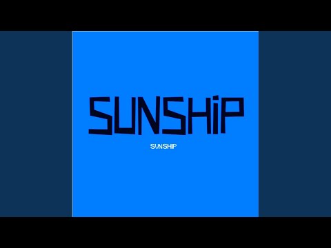 Sunship (Original Mix)