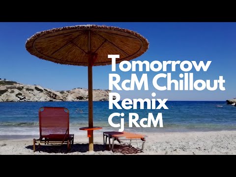 Tomorrow RcM Chillout Remix/ Cj RcM #chillout #chilloutmusic #chilloutmix  #smoothjazz